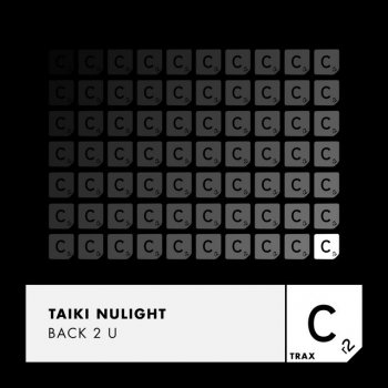 Taiki Nulight Back 2 U