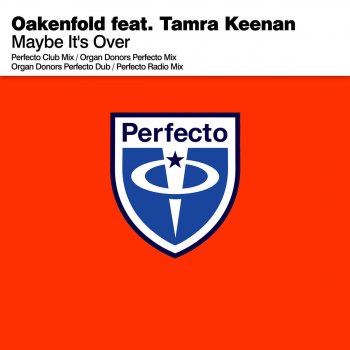 Oakenfold Maybe It's Over (Perfecto Club Mix)