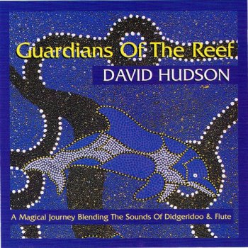 David Hudson Guardians Of The Reef