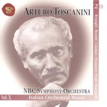 Arturo Toscanini & NBC Symphony Orchestra Fountains of Rome/The Fountain of Valle Giulia At Dawn (1999/2000 Remastered)