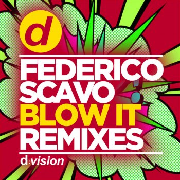 Federico Scavo Blow It (Radio Edit)