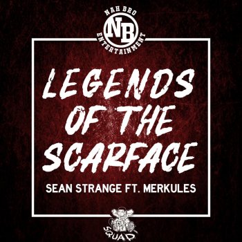 Sean Strange feat. Merkules Legends Of The Scarface - Prod. Sean Strange