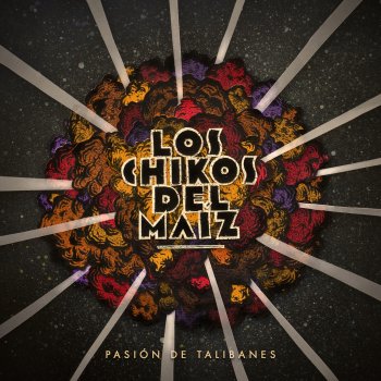 Los Chikos del Maiz (hidden track)