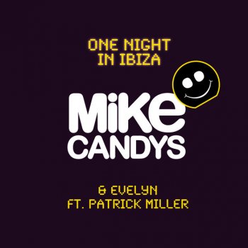Mike Candys feat. Evelyn & Patrick Miller One Night In Ibiza - Dirty Club Mix
