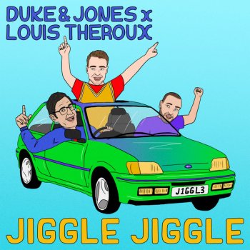 Duke & Jones feat. Louis Theroux Jiggle Jiggle