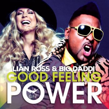 Lian Ross feat. Big Daddi Good Feeling Power (Radio Mix)