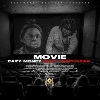 Eazy Money Movie (feat. Yung Dawg)