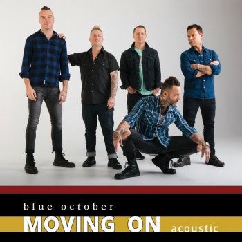 Blue October Moving On (Acoustic)