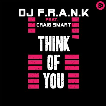 DJ Frank Think of You (feat. Craig Smart)