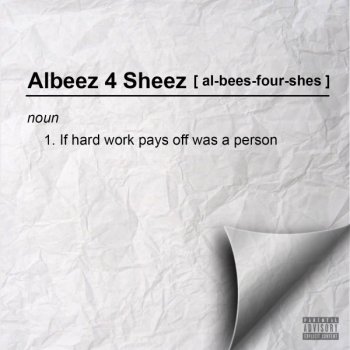 Albeez 4 Sheez feat. Azul Loco First Letter Bosses