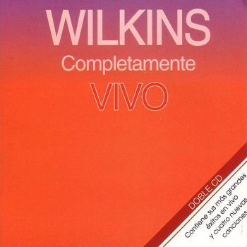 Wilkins Bella Sin Alma - Live
