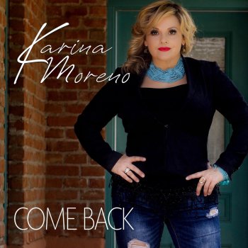 Karina Moreno Come Back