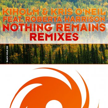Kris O'Neil, Kiholm & Roberta Harrison Nothing Remains (Instrumental)