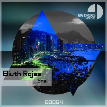 Eliuth Rojas Snail - Original Mix