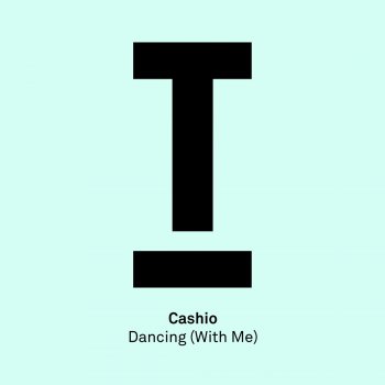 Cashio Dancing (With Me)