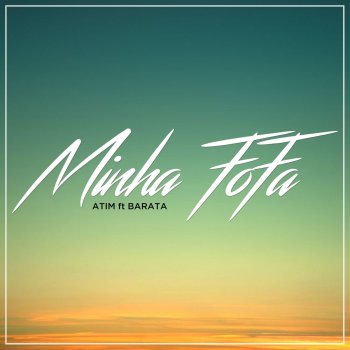 Atim feat. DJ Barata Minha Fofa