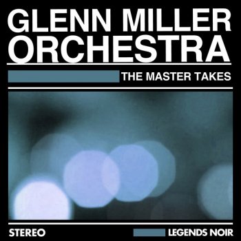 Glenn Miller and His Orchestra Danny Boy - Londonderry Air