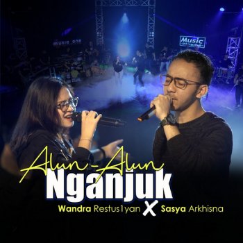 Wandra Alun Alun Nganjuk (feat. Sasya Arkhisna)