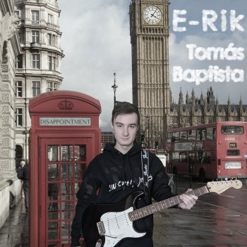 E-Rik feat. Tomás Baptista Disappointment