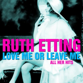 Ruth Etting Could I, I Certainly Could!