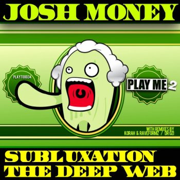 Josh Money The Deep Web - Original Mix