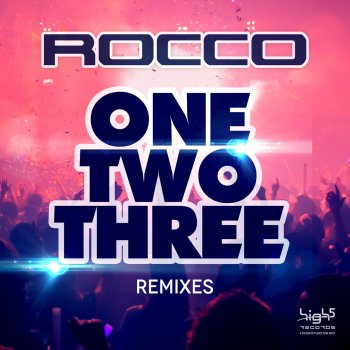 Rocco One, Two, Three (Festival Mix)