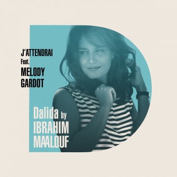 Ibrahim Maalouf feat. Melody Gardot J'attendrai
