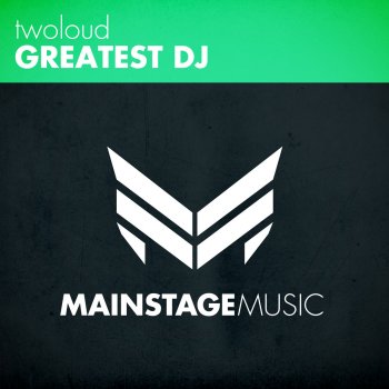 twoloud Greatest DJ - Radio Edit