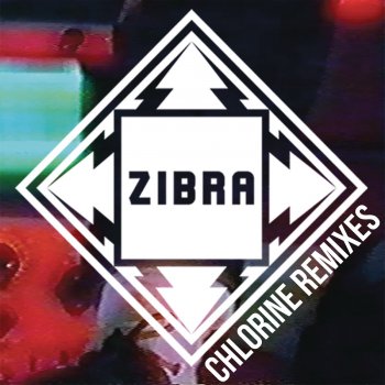 Zibra Chlorine (Jakwob Remix)