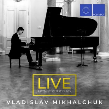 Johann Sebastian Bach feat. Ferruccio Busoni & Vladislav Mikhalchuk Partita No.2 in D Minor, BWV 1004: V. Chaconne (Arr. for Piano by Ferruccio Busoni)