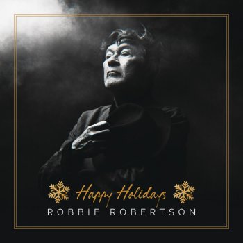 Robbie Robertson Happy Holidays