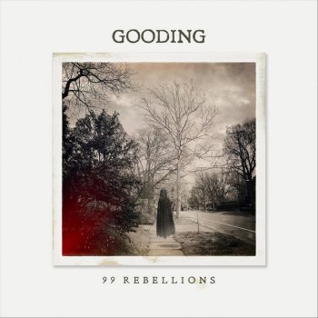 Gooding 99 Rebellions