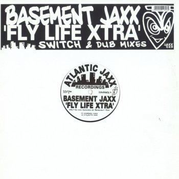 Basement Jaxx Fly Life Xtra