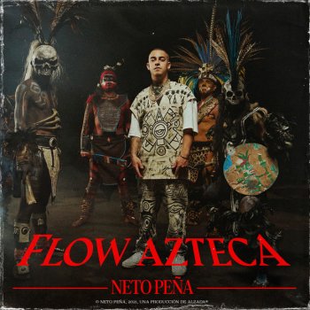Neto Peña Flow Azteca