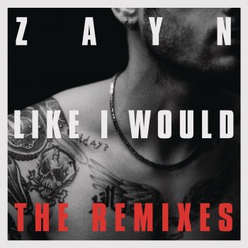 ZAYN Like I Would (Troyboi Remix)