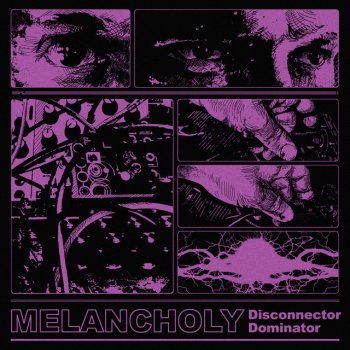 Melancholy Disconnector Dominator