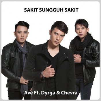 Ave feat. Chevra & Dyrga Sakit Sungguh Sakit - Accoustic Cover