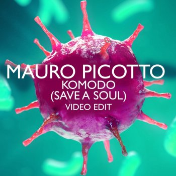 Mauro Picotto Komodo (Save a Soul) [Video Edit]