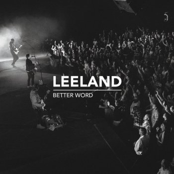 Leeland Burning With Your Love - Live