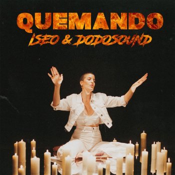 Iseo & Dodosound Quemando