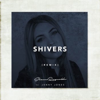 Shaun Reynolds feat. Jenny Jones Shivers [Remix]