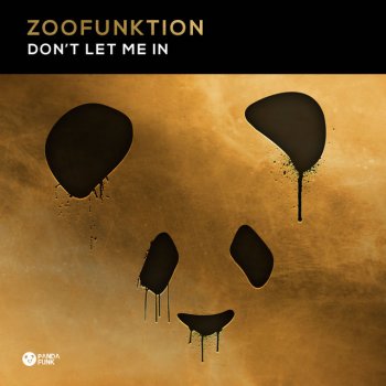 ZooFunktion Don't Let Me In - Original Mix