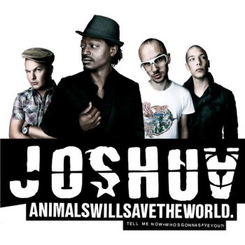 Joshua Animals Will Save the World