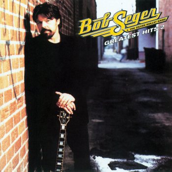 Bob Seger & The Silver Bullet Band Tomorrow