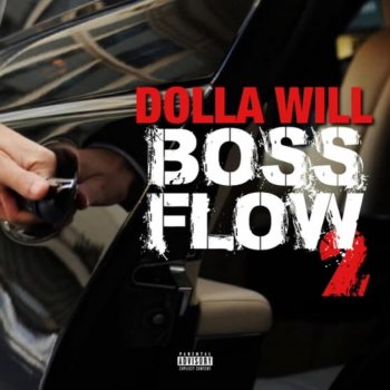 Dolla Will feat. M H Bosses