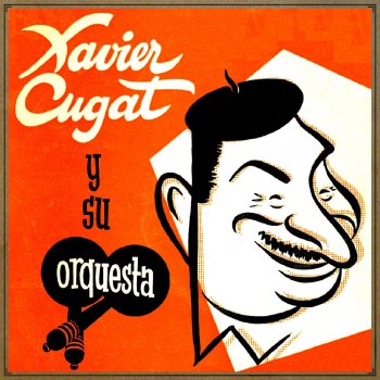 Xavier Cugat & His Orchestra Malagueña En Cha Cha Cha