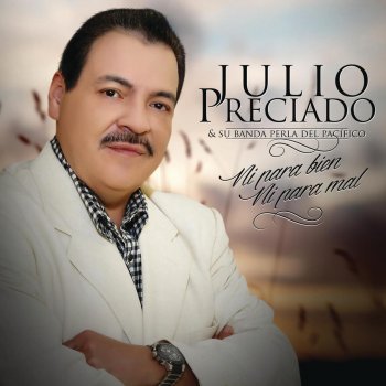 Julio Preciado y Su Banda Perla del Pacifico 14 Años, 9 Meses