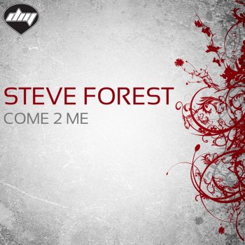 Steve Forest Come 2 Me (Nicola Fasano Cote D' Azur Radio Edit)