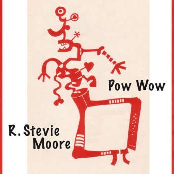 R. Stevie Moore I Looked At the Bottom of My Foot