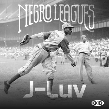 J-Luv Negro Leagues